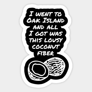 Funny Oak Island Sticker